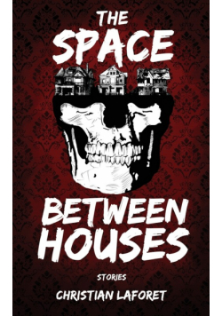 The Space Between Houses