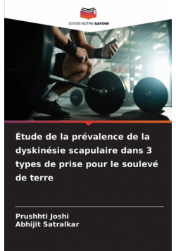 Étude de la prévalence de la dyskinésie scapulaire dans 3 types de prise pour le soulevé de terre