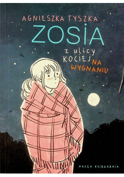Zosia z ulicy Kociej  Na wygnaniu