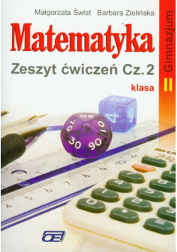 Matematyka 2: zeszyt ćwiczeń, część 2