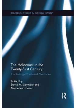 The Holocaust in the Twenty-First Century
