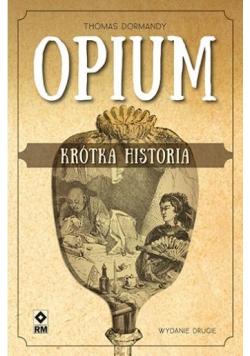 Opium. Krótka historia w.2