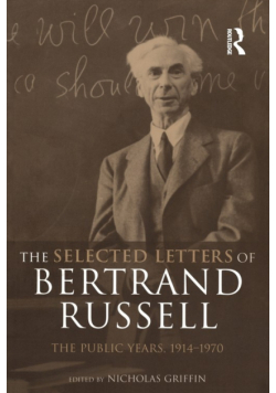 The Selected Letters of Bertrand Russell, Volume 2
