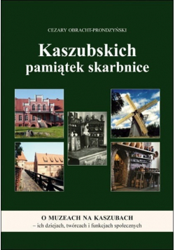 Kaszubskich pamiątek skarbnice