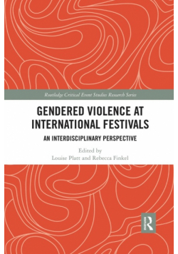 Gendered Violence at International Festivals