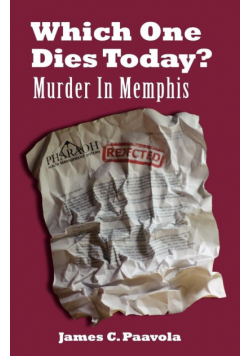 Which One Dies Today? Murder In Memphis