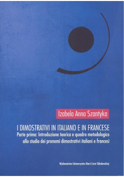 I dimostrativi in italiano e in francese Parte prima Introduzione teoretica e quadro metodologico