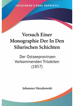 Versuch Einer Monographie Der In Den Silurischen Schichten