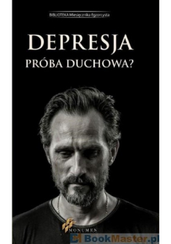 Depresja Próba duchowa?