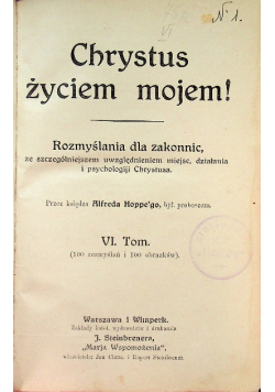 Chrystus życiem mojem! Tom VI 1929 r.