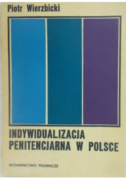 Indywidualizacja Penitencjarna w Polsce