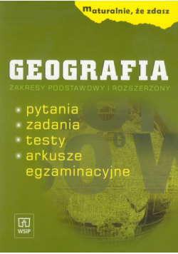 Karcz Wojciech - Maturalnie, że zdasz: Geografia; zakres podstawowy i rozszerzony
