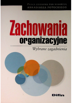 Zachowania organizacyjne Wybrane zagadnienia
