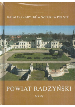 Katalog Zabytków Sztuki w Polsce Powiat Radzyński