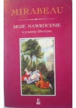 Moje nawrócenie wyznania libertyna
