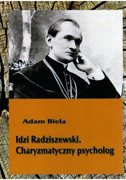 Idzi Radziszewski charyzmatyczny psycholog