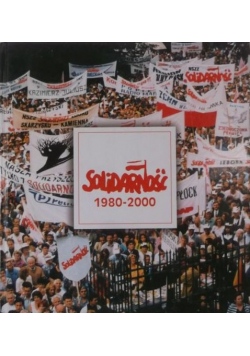 Solidarność 1980 2000