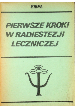 Pierwsze kroki w radiestezji leczniczej