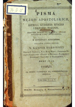 Pisma Mężów Apostolskich Klemensa Rzymskiego Ignacego i Polikarpa Biskupów Tom II 1848 r.