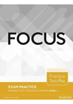 Focus Exam Practice. PTE-G Level 1 (A2) PEARSON