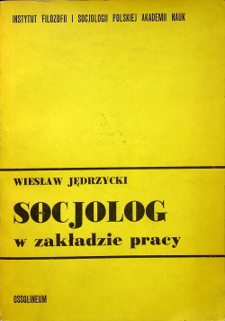 Socjolog z zakładzie pracy