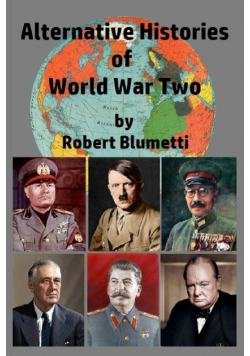 Alternative Histories of World War Two