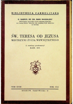 Św Teresa od Jezusa Mistrzyni życia wewnętrznego, 1944 r.