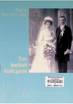 Tak kochali Galicjanie