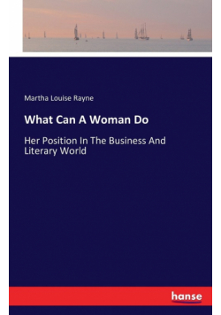 What Can A Woman Do