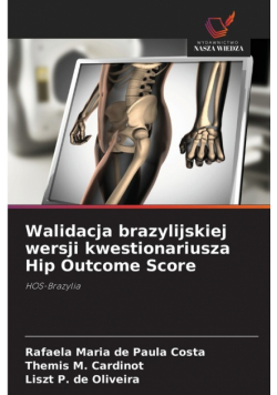 Walidacja brazylijskiej wersji kwestionariusza Hip Outcome Score