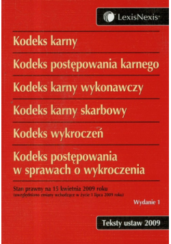 Kodeks karny kodeks postępowania karnego kodeks karny wykonawczy kodeks karny skarbowy kodeks wykroczeń kodeks postępowania w sprawach o wykroczenia