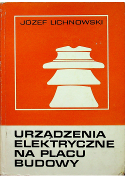 Urządzenia elektryczne na placu budowy