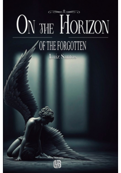 On The Horizon Of The Forgotten