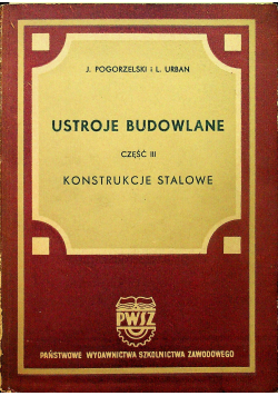 Ustroje budowlane część III konstrukcje stalowe