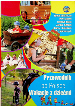 Przewodnik po Polsce  Wakacje z dziećmi