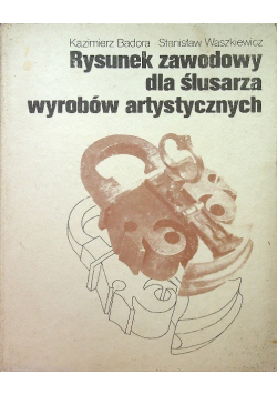 Rysunek zawodowy dla ślusarza wyrobów artystycznych