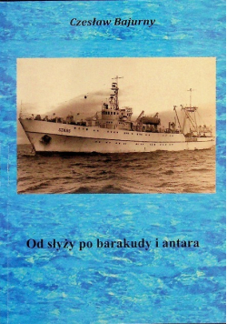 Bajurny od słyży po barakudy i antara