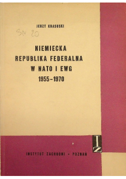 Niemiecka Republika Federalna w NATO i EWG 1955 - 1970