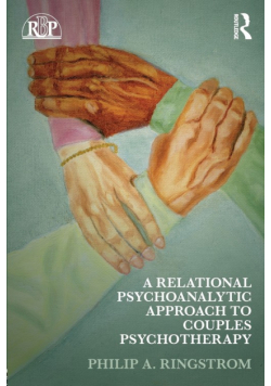A Relational Psychoanalytic Approach to Couples Psychotherapy