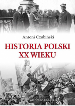 Anton - Historia Polski XX wieku