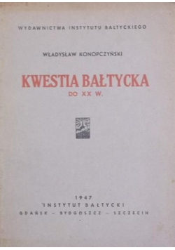 Kwestia bałtycka do XX w 1947r