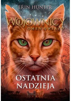 Wojownicy (Tom 24). Ostatnia nadzieja