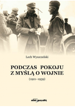 Podczas pokoju z myślą o wojnie