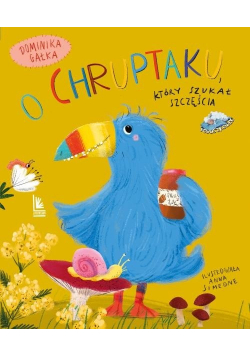 O Chruptaku który szukał szczęścia