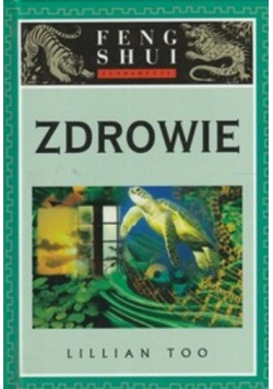 Fundamenty Feng Shui Zdrowie