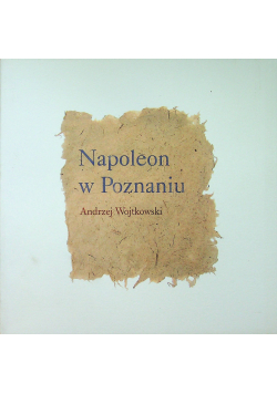 Napoleon w Poznaniu