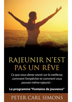 Rajeunir n'est pas un rêve