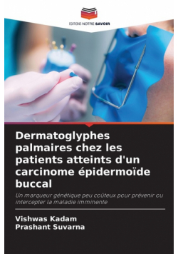 Dermatoglyphes palmaires chez les patients atteints d'un carcinome épidermoïde buccal