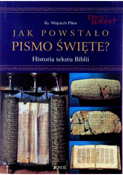 Jak powstało Pismo Święte