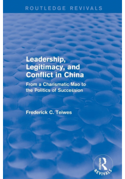 Leadership, Legitimacy, and Conflict in China